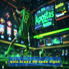 quiz bruxa de cada signo